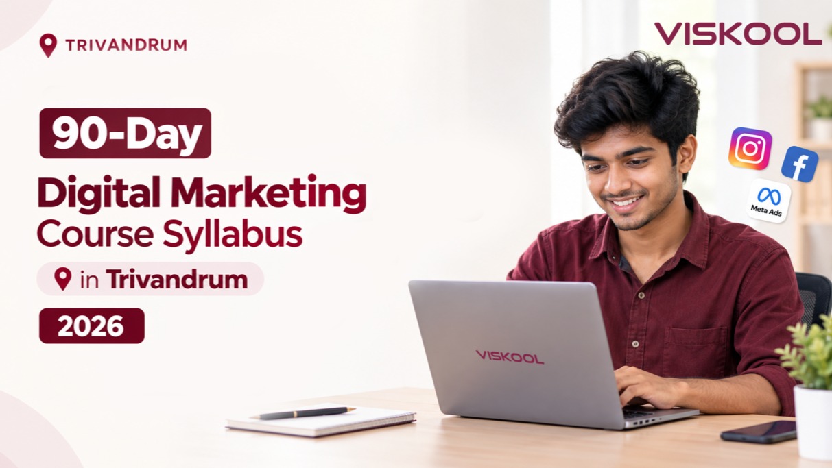 90-Day Digital Marketing Course Syllabus in Trivandrum | 2026