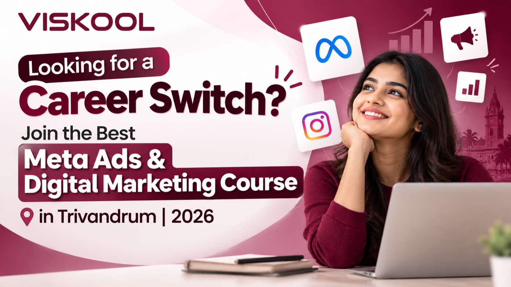 Looking for a Career Switch? Join the Best Meta Ads & Digital Marketing Course in Trivandrum | 2026